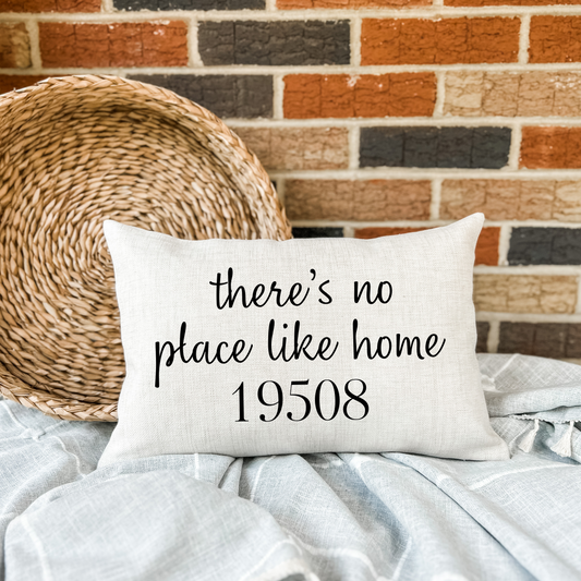 No Place Like Home (Zip Code) Pillow Cover